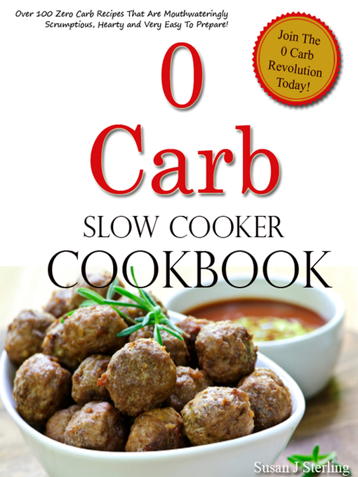 Title details for 0 Carb Slow Cooker Cookbook by Susan J. Sterling - Available